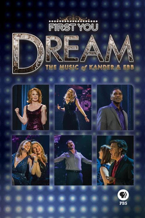 First You Dream: The Music of Kander & Ebb 2015 official movie poster