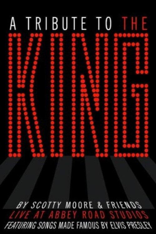Scotty Moore & Friends: A Tribute to the King 2005 official movie poster