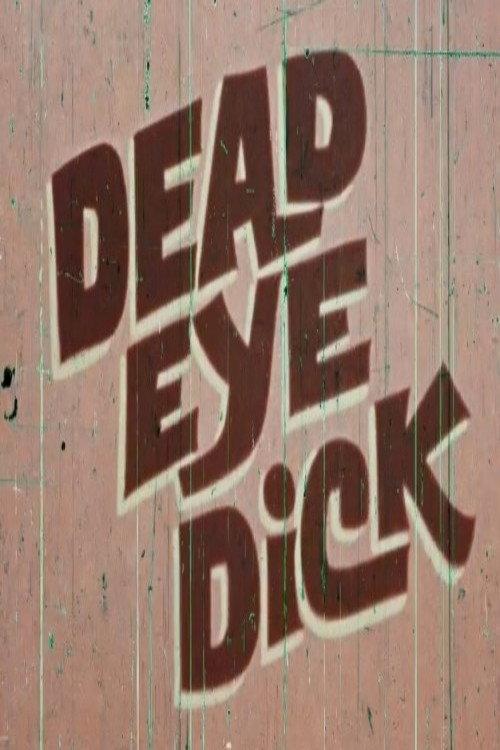 Dead Eye Dick 1970 official movie poster