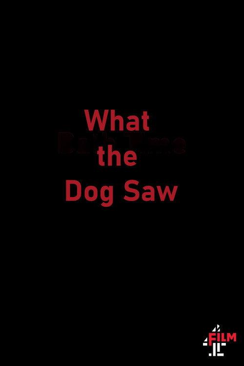 What the Dog Saw 2015 official movie poster