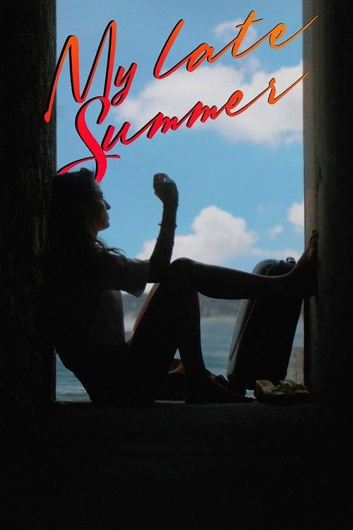 My Late Summer 2024 official movie poster