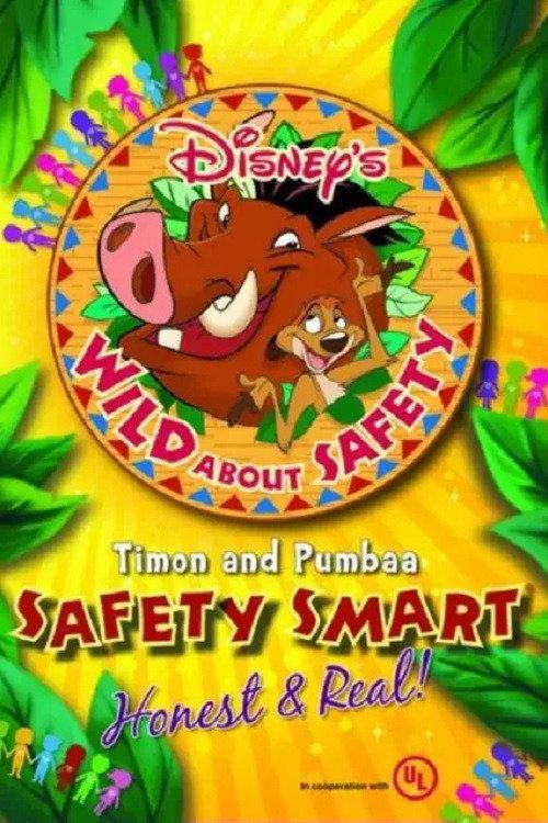 Wild About Safety: Timon and Pumbaa Safety Smart Honest and Real! 2013 official movie poster