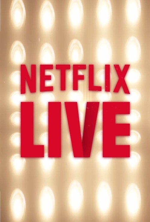 Netflix Live 2017 official movie poster