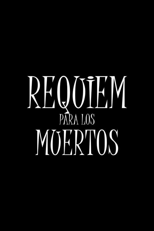 Requiem For The Deaths 2025 official movie poster