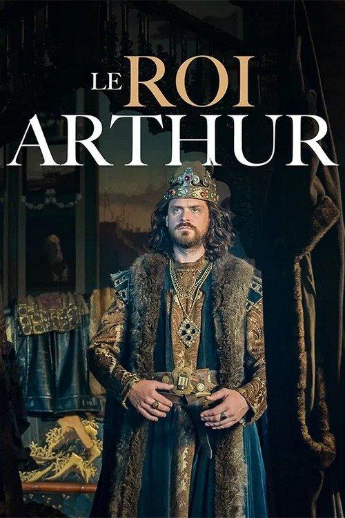 Le roi Arthur, l'envers du mythe 2021 official movie poster
