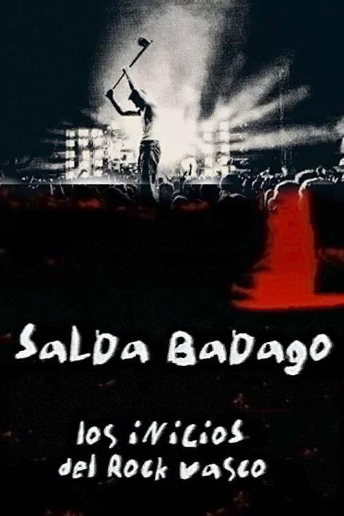 Salda badago, los inicios del rock vasco 2001 official movie poster