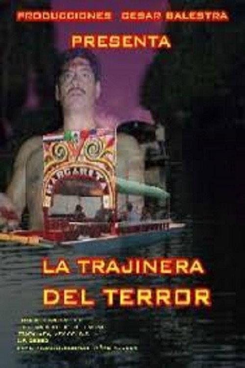 La trajinera del terror 2005 official movie poster