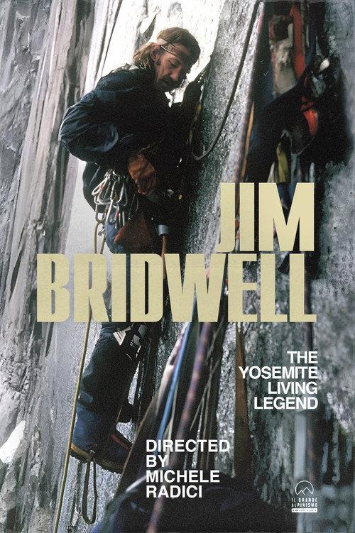 Jim Bridwell, The Yosemite Living Legend 2005 official movie poster