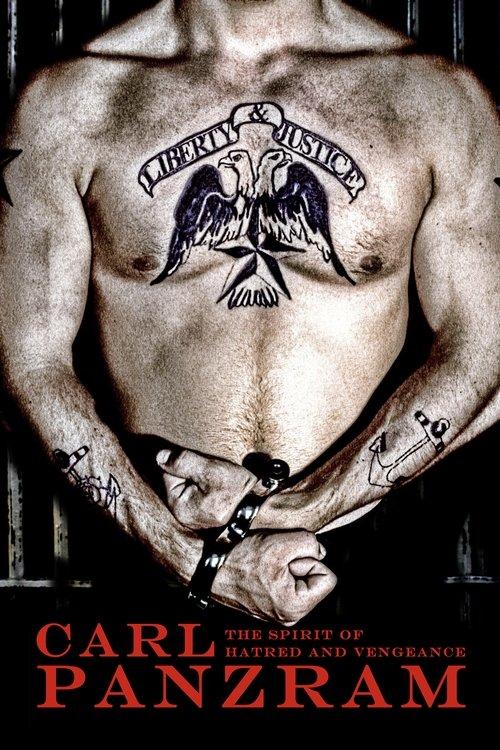 Carl Panzram: The Spirit of Hatred and Vengeance 2011 official movie poster