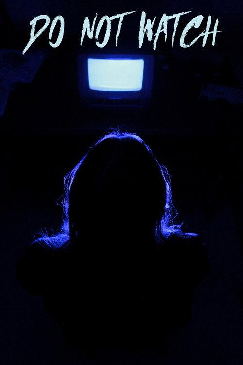 Do Not Watch 2025 official movie poster