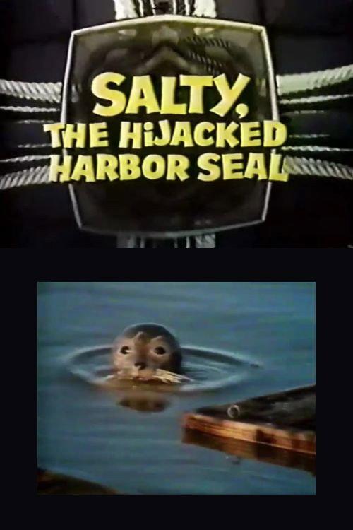 Salty, the Hijacked Harbor Seal 1972 official movie poster