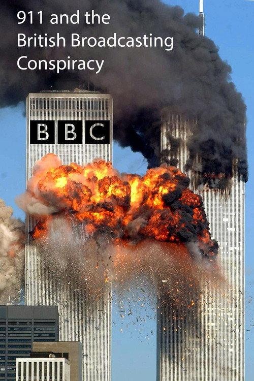 911 and the British Broadcasting Conspiracy 2007 official movie poster