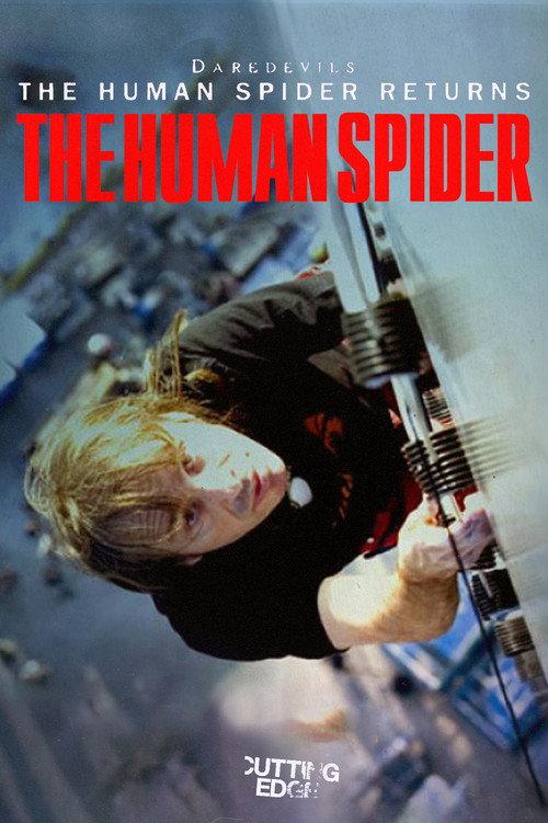 Cutting Edge - The Human Spider 2008 official movie poster