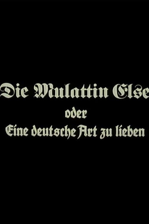Die Mulattin Else oder Eine deutsche Art zu lieben 1988 official movie poster