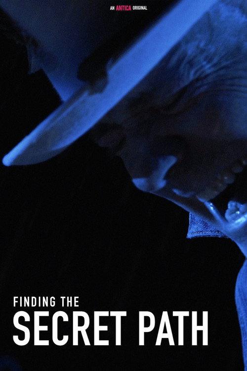 Finding the Secret Path 2018 official movie poster
