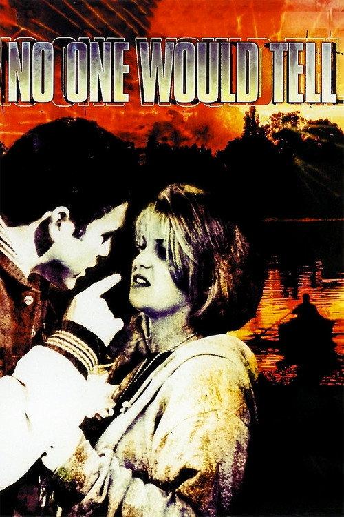 No One Would Tell 1996 official movie poster