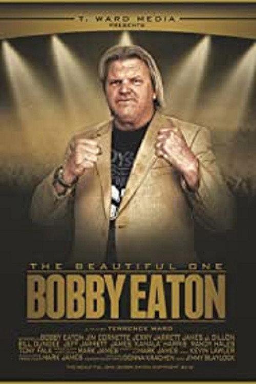 The Beautiful One: Bobby Eaton 2019 official movie poster