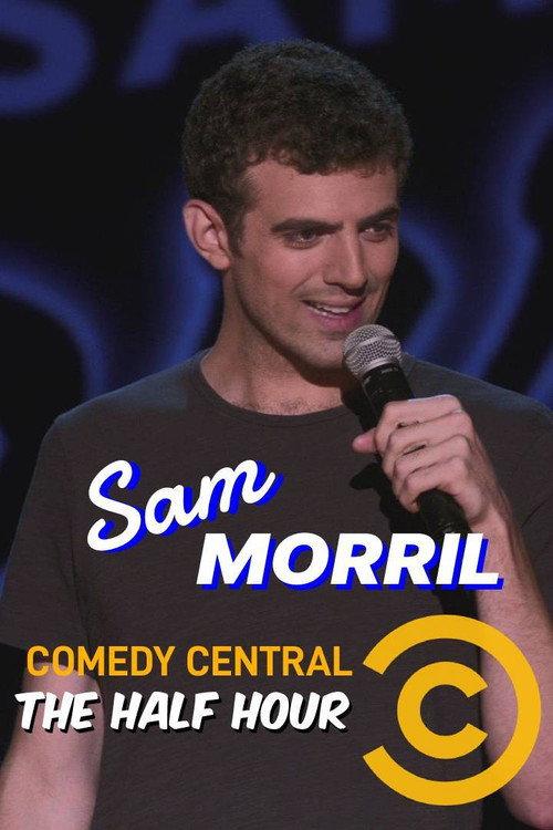 Sam Morril: The Half Hour 2015 official movie poster