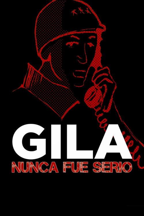 Gila nunca fue serio 2017 official movie poster