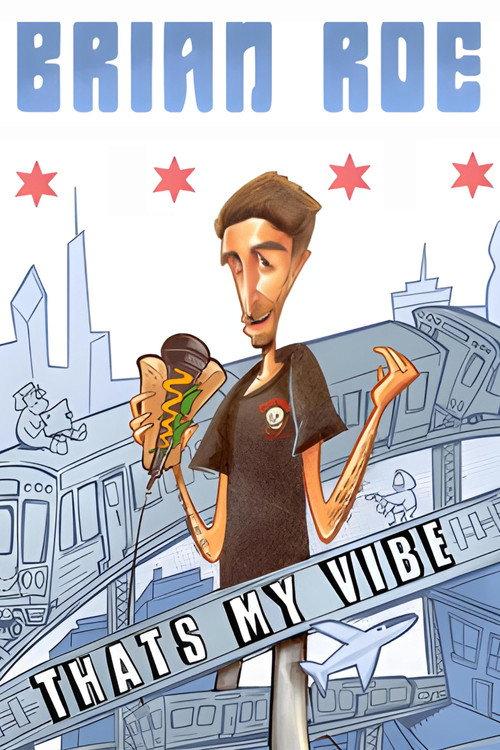 Brian Roe: That's My Vibe 2023 official movie poster