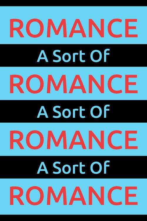 A Sort Of Romance 2024 official movie poster