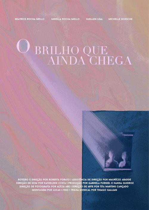 O Brilho que Ainda Chega official movie poster