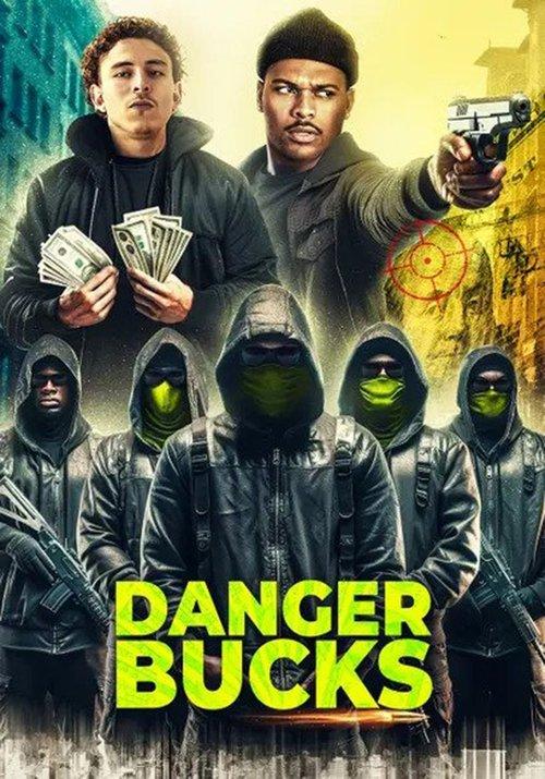 Danger Bucks 2023 official movie poster