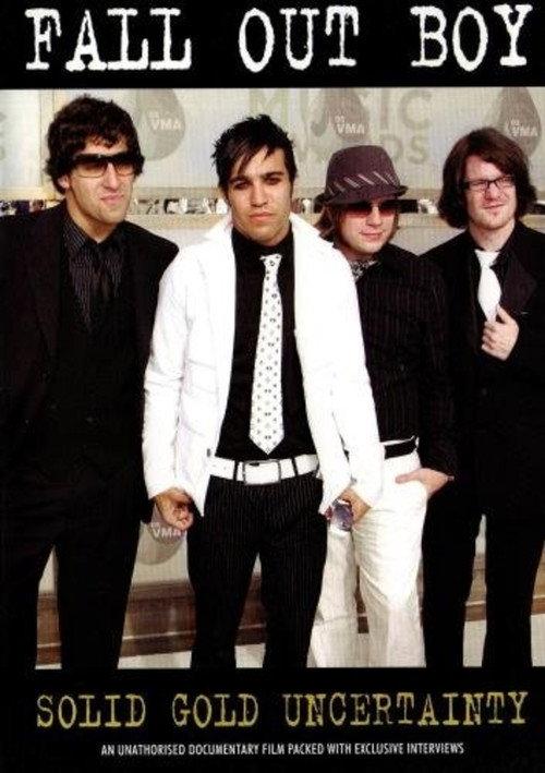 Fall Out Boy: Solid Gold Uncertainty 2006 official movie poster