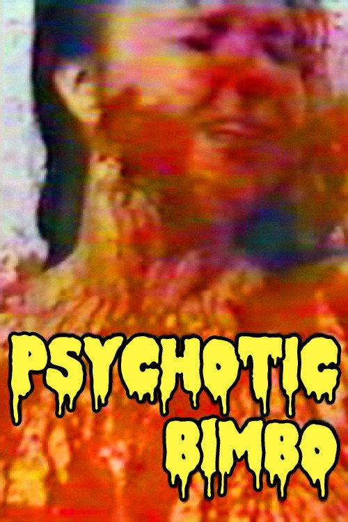 Psychotic Bimbo 1998 official movie poster