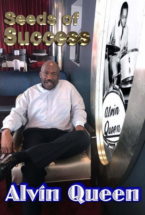 Seeds of Success - Alvin Queen 2017 official movie poster