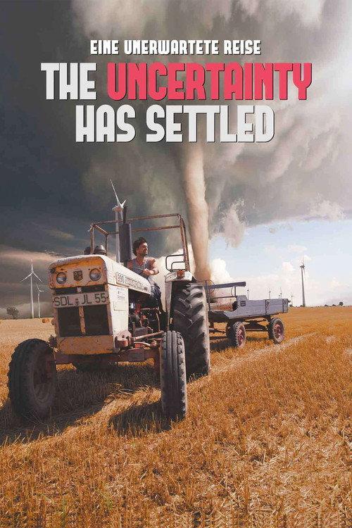 The Uncertainty Has Settled 2017 official movie poster