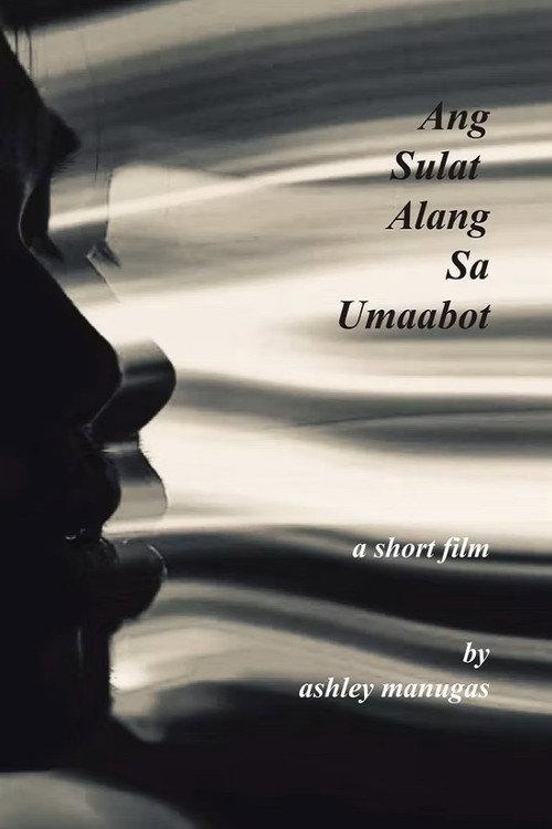 Ang Sulat Alang sa Umaabot 2021 official movie poster