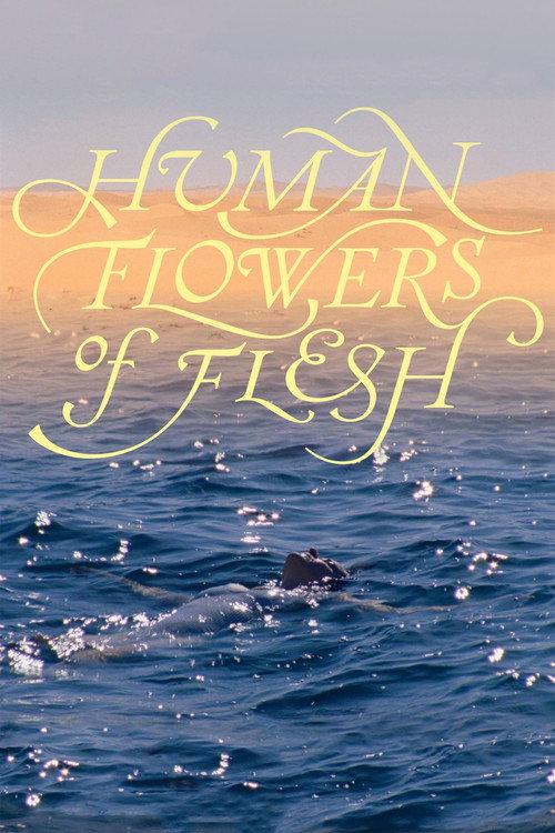 Human Flowers of Flesh 2023 official movie poster