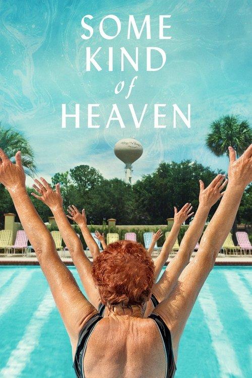 Some Kind of Heaven 2021 official movie poster
