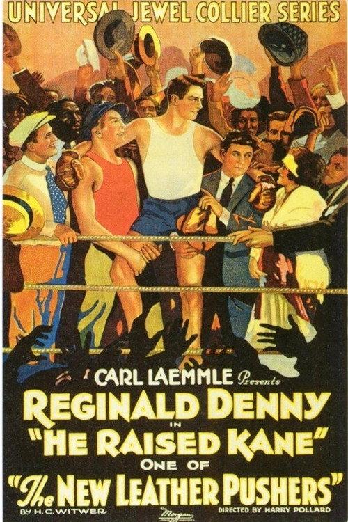 He Raised Kane 1922 official movie poster