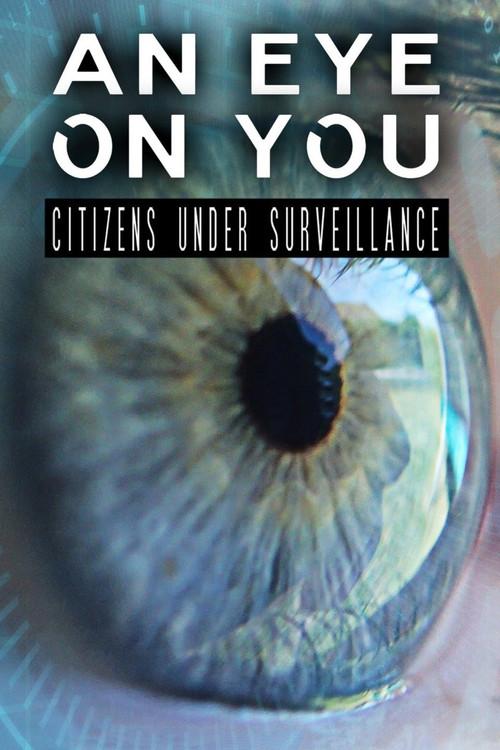 An Eye on You: Citizens Under Surveillance official movie poster