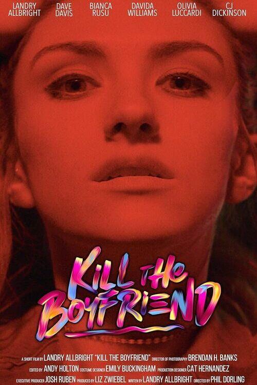 Kill the Boyfriend 2019 official movie poster