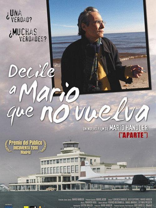Tell Mario not to Come Back 2007 official movie poster