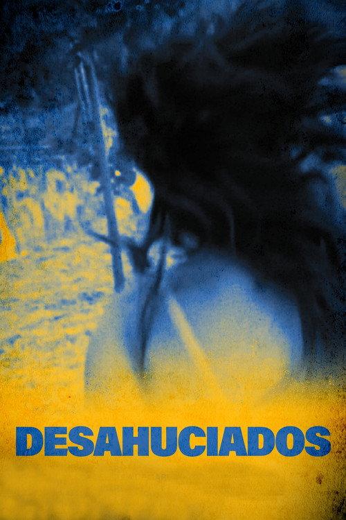 Desahuciados 2019 official movie poster