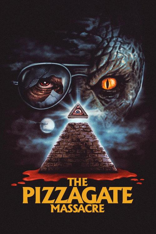 The Pizzagate Massacre 2020 official movie poster