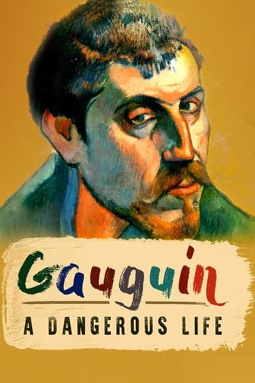 Gauguin: A Dangerous Life 2019 official movie poster