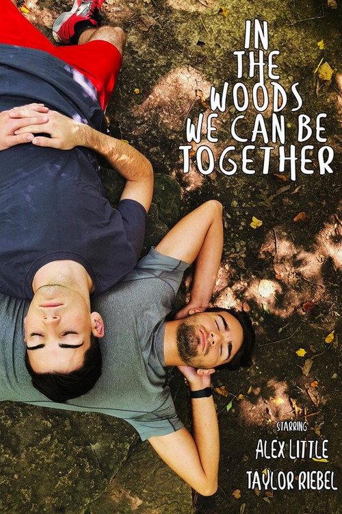 In The Woods We Can Be Together 2019 official movie poster