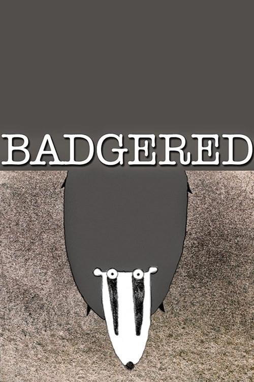 Badgered 2005 official movie poster
