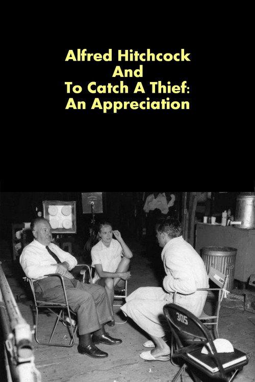 Alfred Hitchcock And To Catch A Thief:  An Appreciation 2002 official movie poster
