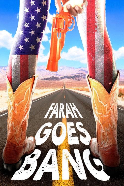 Farah Goes Bang 2013 official movie poster