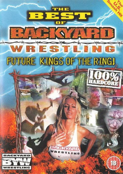 The Best Of Backyard Wrestling: Future Kings Of The Ring 2001 official movie poster