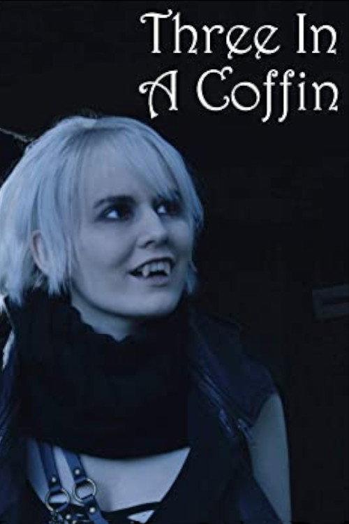 Three in a Coffin 2019 official movie poster