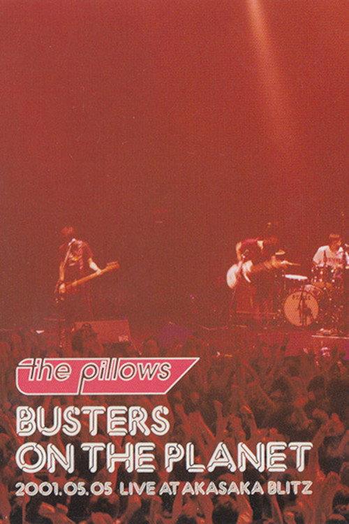 The Pillows: Busters on the Planet 2001 official movie poster