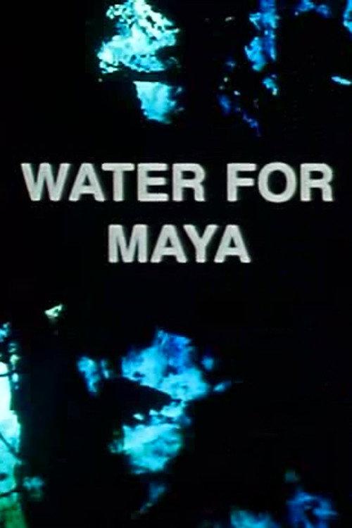 Water for Maya 2000 official movie poster