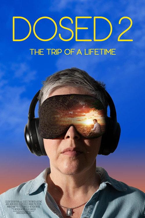 Dosed 2: The Trip of a Lifetime 2022 official movie poster